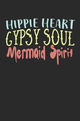 Book cover for Hippie Heart Gypsy Soul Mermaid Spirit