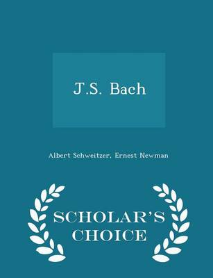 Book cover for J.S. Bach - Scholar's Choice Edition