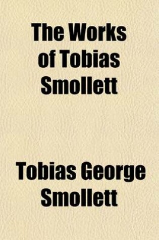 Cover of The Works of Tobias Smollett (Volume 6); Peregrine Pickle, 1895