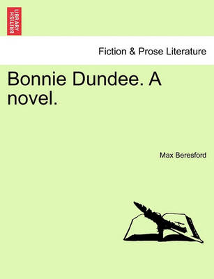 Book cover for Bonnie Dundee. a Novel. Vol. II.