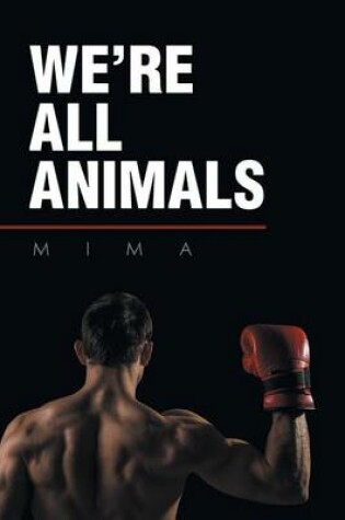 Cover of We're All Animals