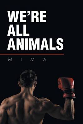 Book cover for We're All Animals