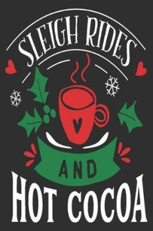 Cover of Sleigh rides and hot cocoa
