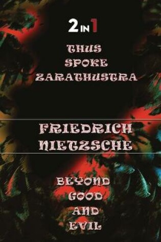 Cover of Thus Spoke Zarathustra & Beyong Good And Evil (2In1)