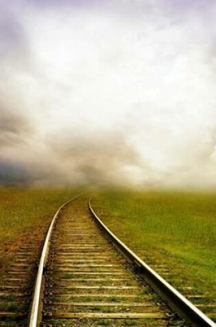 Cover of Railroad Tracks Into the Storm