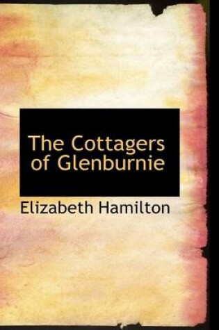 Cover of The Cottagers of Glenburnie