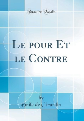 Book cover for Le Pour Et Le Contre (Classic Reprint)