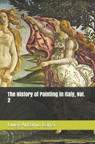 Cover of The History of Painting in Italy, Vol. 2