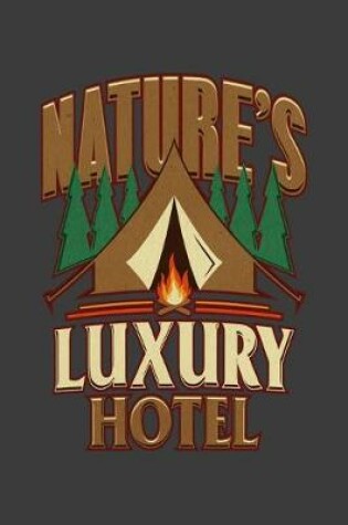 Cover of Nature's Luxury Hotel