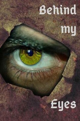 Cover of Behind my Eyes