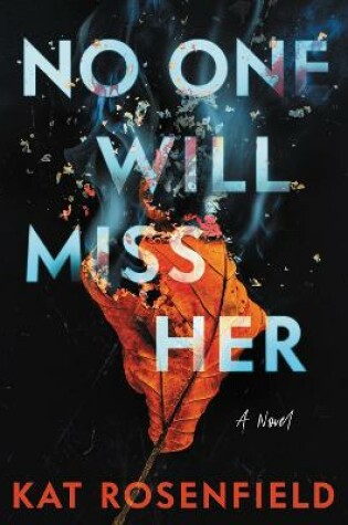 Cover of No One Will Miss Her