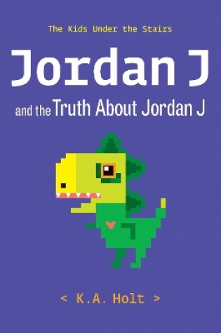 Cover of Jordan J and the Truth About Jordan J