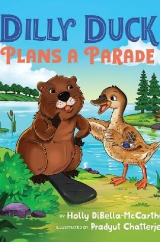 Cover of Dilly Duck Plans a Parade