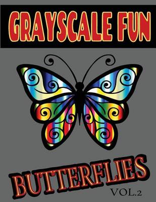 Book cover for Grayscale Fun BUTTERFLIES Vol.2