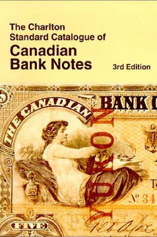 Cover of Canadian Bank Notes - the Charlton Standard Catalogue