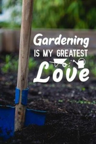 Cover of Gardening Is My Greatest Love