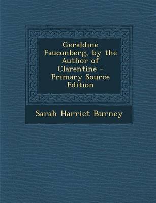 Book cover for Geraldine Fauconberg, by the Author of Clarentine - Primary Source Edition
