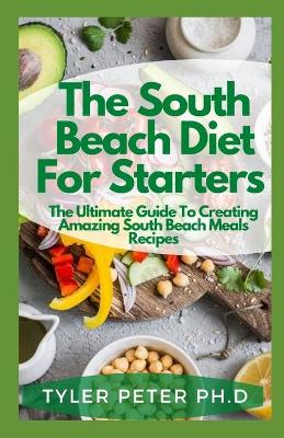 Book cover for The South Beach Diet For Starters