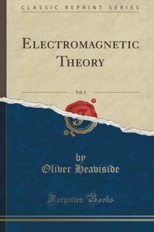 Cover of Electromagnetic Theory, Vol. 1 (Classic Reprint)