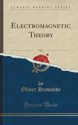 Book cover for Electromagnetic Theory, Vol. 1 (Classic Reprint)