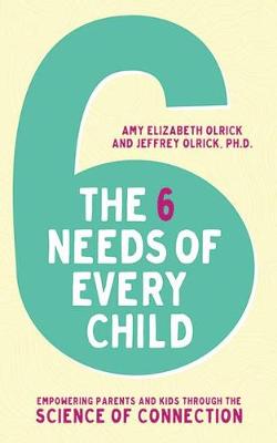 Book cover for Six Needs of Every Child