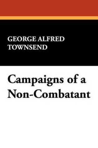 Cover of Campaigns of a Non-Combatant
