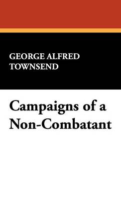 Cover of Campaigns of a Non-Combatant