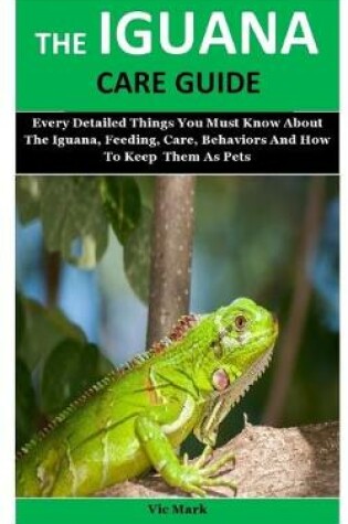Cover of The Iguana Care Guide