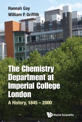 Book cover for Chemistry Department At Imperial College London, The: A History, 1845-2000