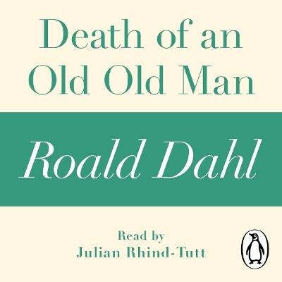 Book cover for Death of an Old Old Man (A Roald Dahl Short Story)