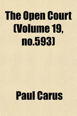 Book cover for The Open Court (Volume 19, No.593)