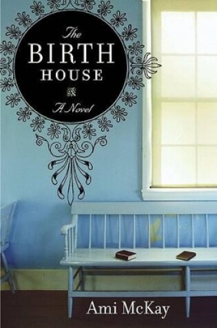 Cover of The Birth House