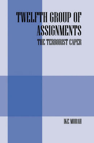 Cover of Twelfth Group of Assignments - The Terrorist Caper