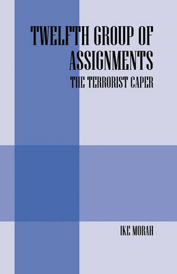 Book cover for Twelfth Group of Assignments - The Terrorist Caper