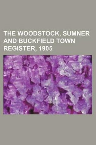 Cover of The Woodstock, Sumner and Buckfield Town Register, 1905