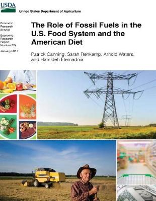 Book cover for The Role of Fossil Fuels in the U.S. Food System and the American Diet