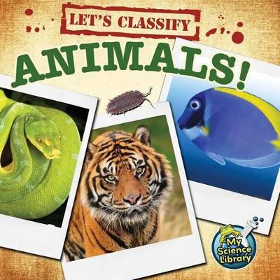 Book cover for Let's Classify Animals!