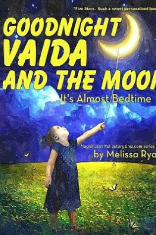 Cover of Goodnight Vaida and the Moon, It's Almost Bedtime