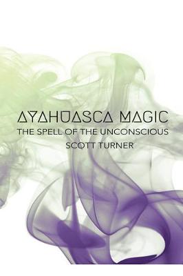 Book cover for Ayahuasca Magic