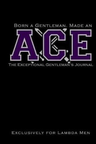 Cover of Born a Gentleman, Made an ACE