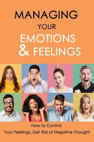 Cover of Managing Your Emotions & Feelings