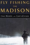 Book cover for Fly Fishing the Madison