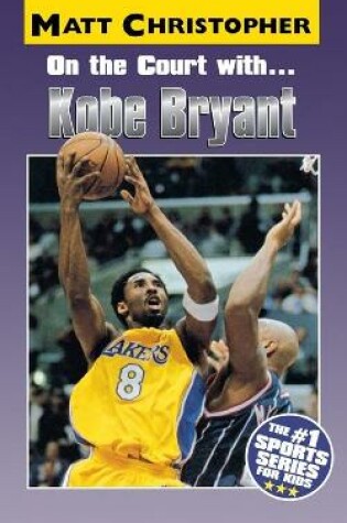 Cover of On the Court with ... Kobe Bryant