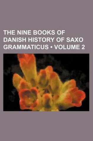 Cover of Nine Books of the Danish History of Saxo Grammaticus Volume 2