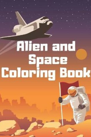 Cover of Alien and Space Coloring Book