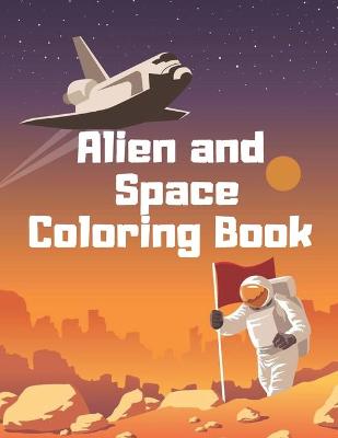 Book cover for Alien and Space Coloring Book