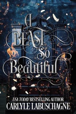 Book cover for A Beast so Beautiful