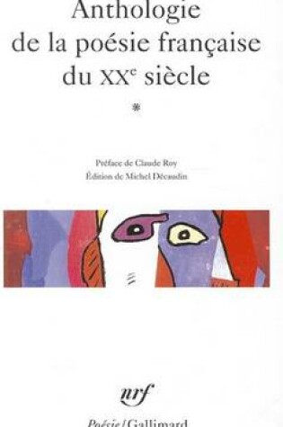 Cover of Anthologie de la poesie francaise du XXe siecle vol.1