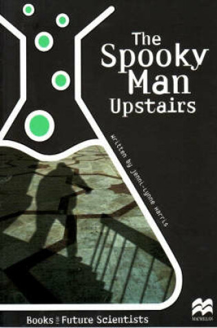 Cover of The Spooky Man Upstairs