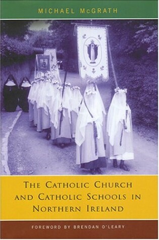 Cover of Catholic Church and Catholic Schools in Northern Ireland